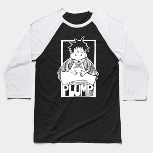 PLUMP (LIGHT) Baseball T-Shirt